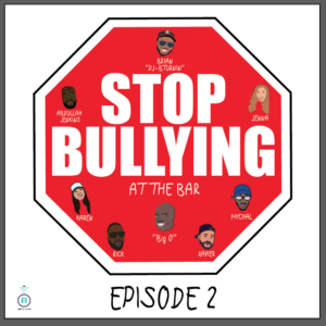 stop bullying at the bar podcast